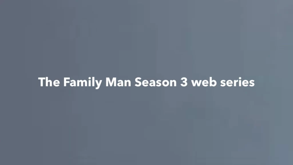 The Family Man Season 3 web series